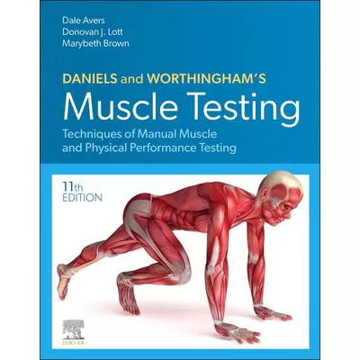 Daniels and Worthingham's Muscle Testing - E-Book : Daniels and Worthingham's Muscle Testing - E-Book
